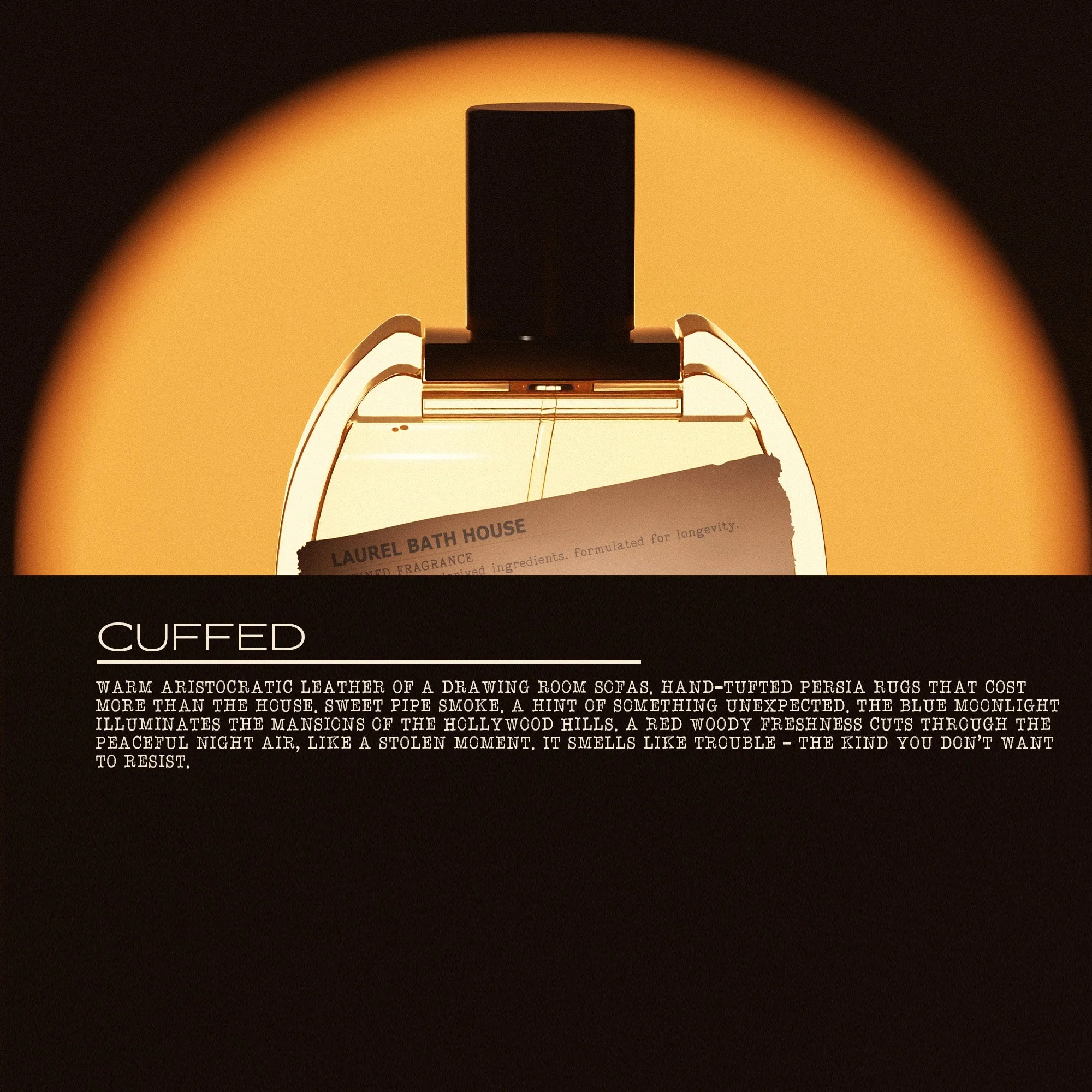 CUFFED Fragrance BY LAUREL BATH HOUSE - Image 3