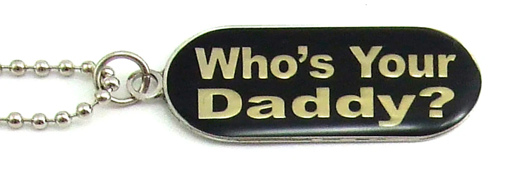 WHO'S YOUR DADDY ID TAG Necklace - Image 3
