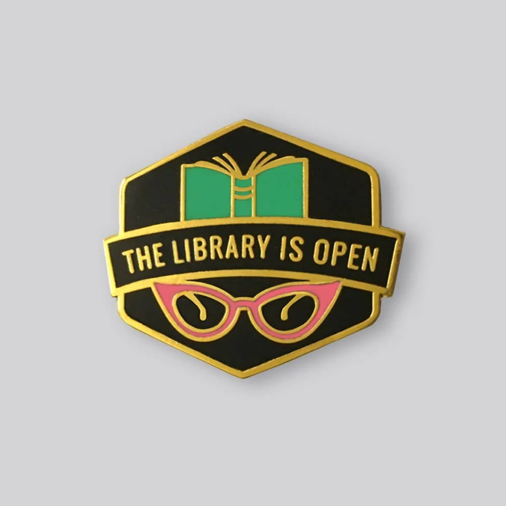 Library Is Open Pin by Gaypin'