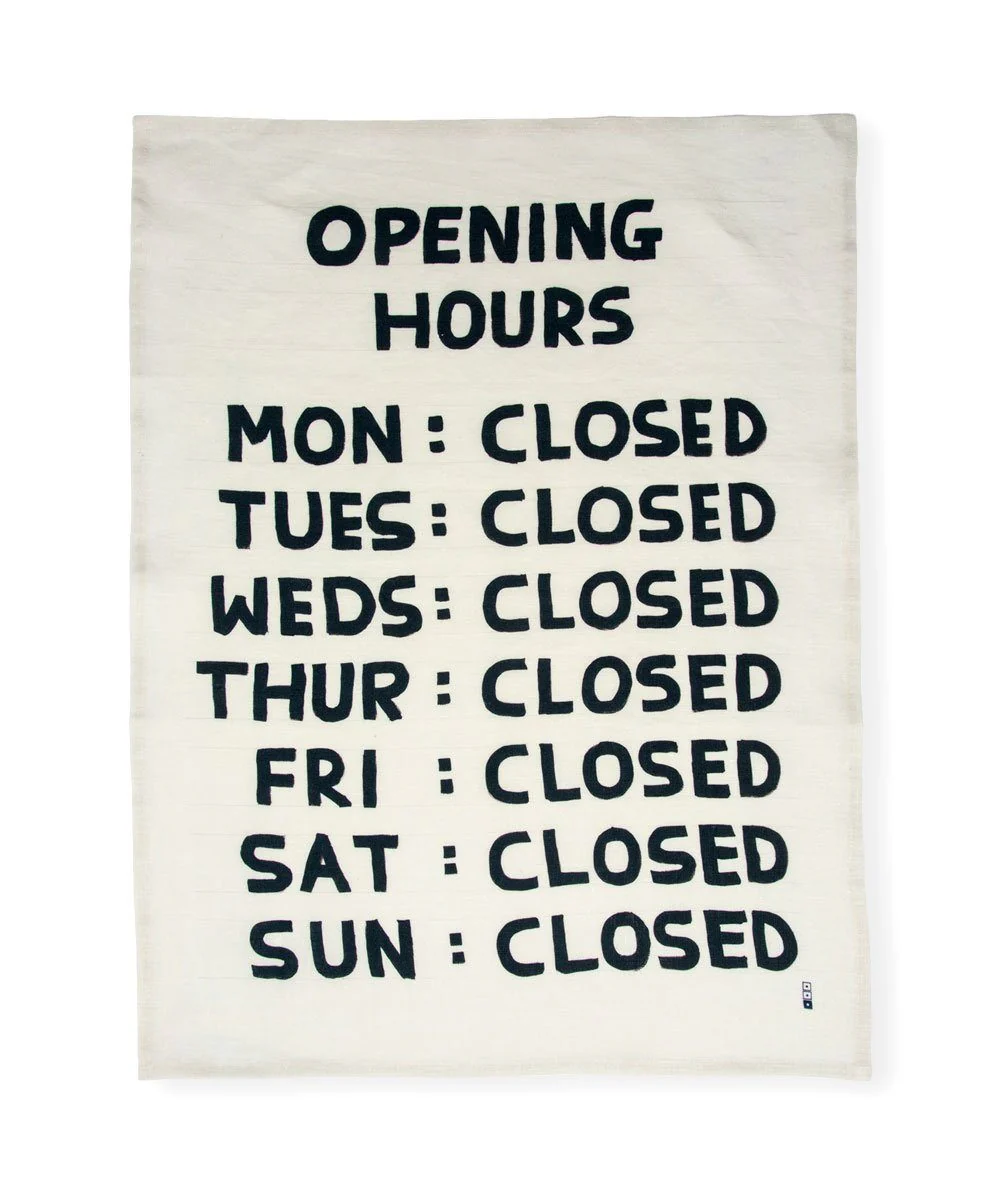 Opening Hours Tea Towel - Third Drawer Down X David Shrigley - Image 2
