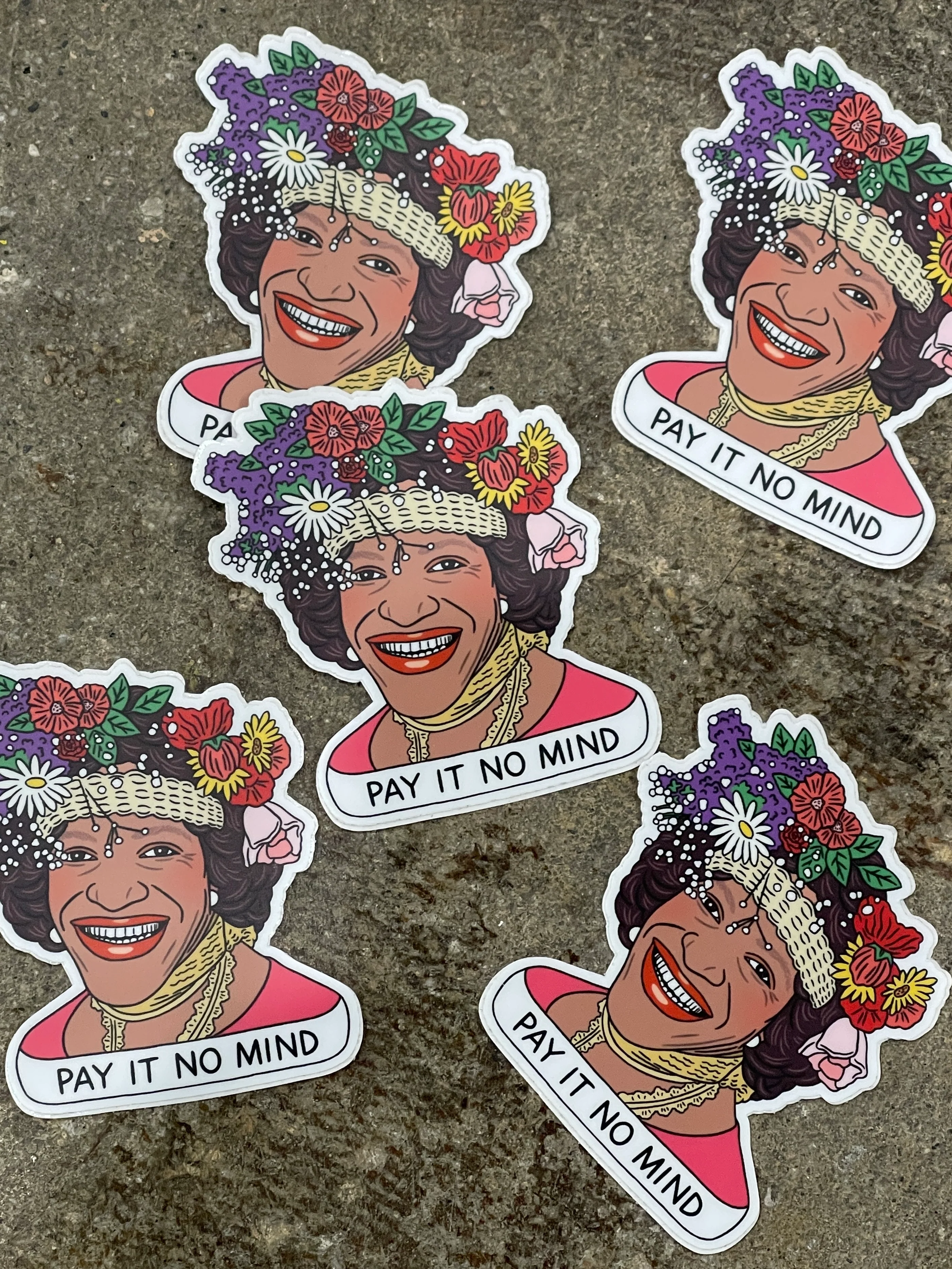 PAY IT NO MIND STICKER - Image 2