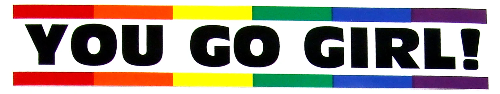 YOU GO GIRL VINTAGE BUMBER STICKER - Image 2